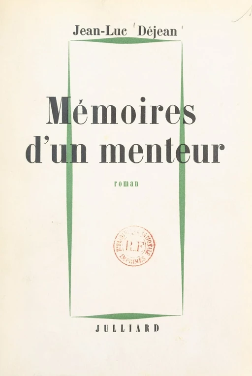 Mémoires d'un menteur - Jean-Luc Déjean - (Julliard) réédition numérique FeniXX