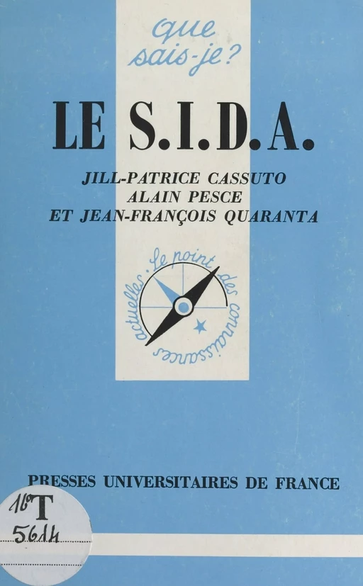 Le S.I.D.A. - Jill-Patrice Cassuto, Alain Pesce, Jean-François Quaranta - (Presses universitaires de France) réédition numérique FeniXX