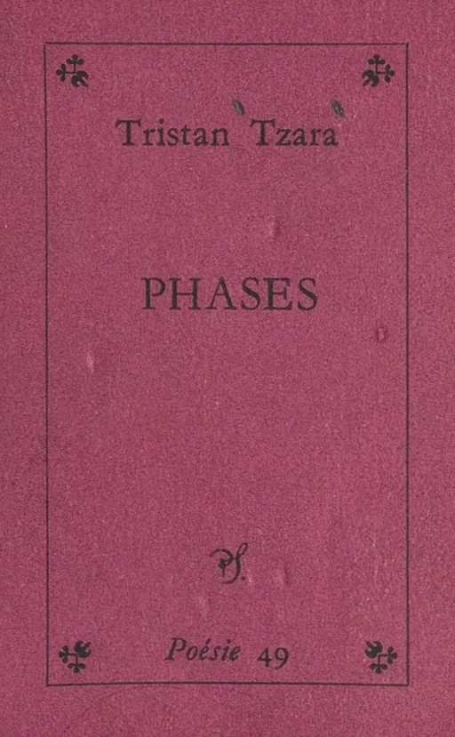 Phases - Tristan Tzara - (Seghers) réédition numérique FeniXX