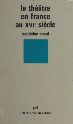 Le théâtre en France au XVIe siècle