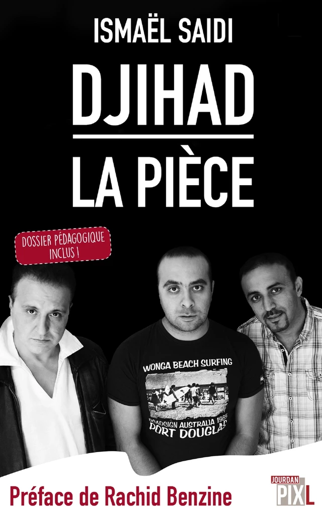 Djihad, la pièce - Ismaël Saidi - PIXL