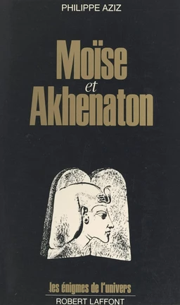 Moïse et Akhenaton