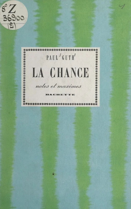 La chance - Paul Guth - (Hachette) réédition numérique FeniXX