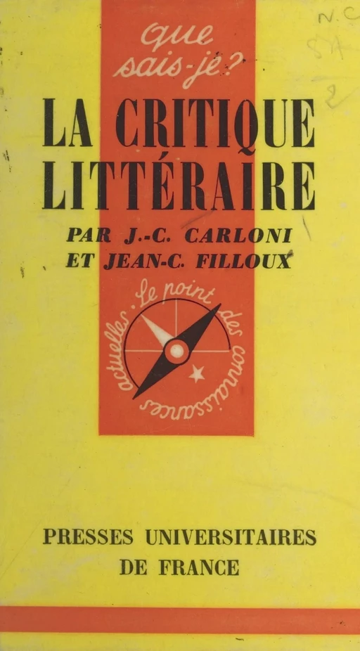 La critique littéraire - Jean-Claude Carloni, Jean-Claude Filloux - (Presses universitaires de France) réédition numérique FeniXX