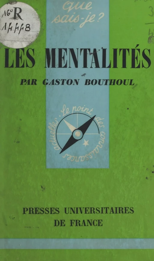 Les mentalités - Gaston Bouthoul - (Presses universitaires de France) réédition numérique FeniXX