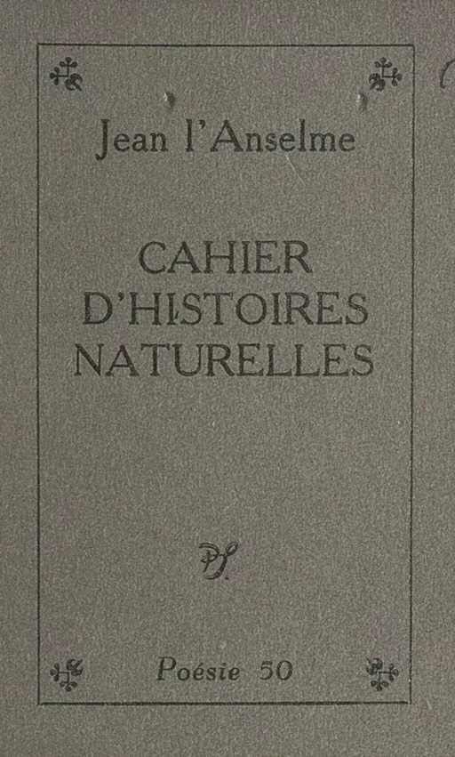 Cahier d'histoires naturelles - Jean L'Anselme - (Seghers) réédition numérique FeniXX