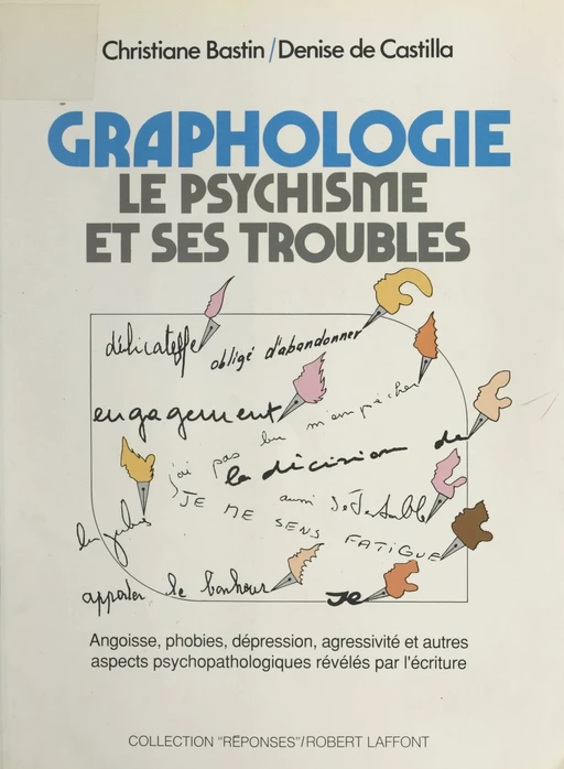 Graphologie - Christiane Bastin, Denise de Castilla - (Robert Laffont) réédition numérique FeniXX