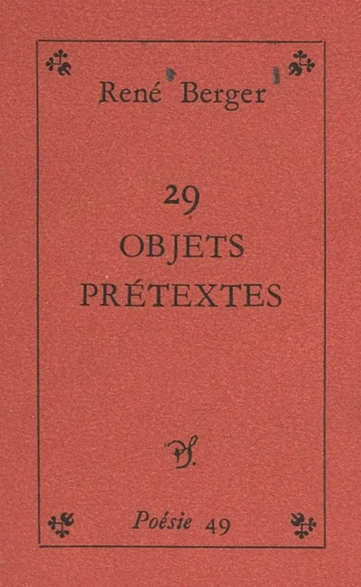 29 objets-prétextes - René Berger - (Seghers) réédition numérique FeniXX