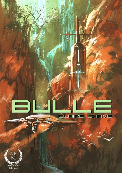 Bulle - Claire Chave - Art en Mots Éditions