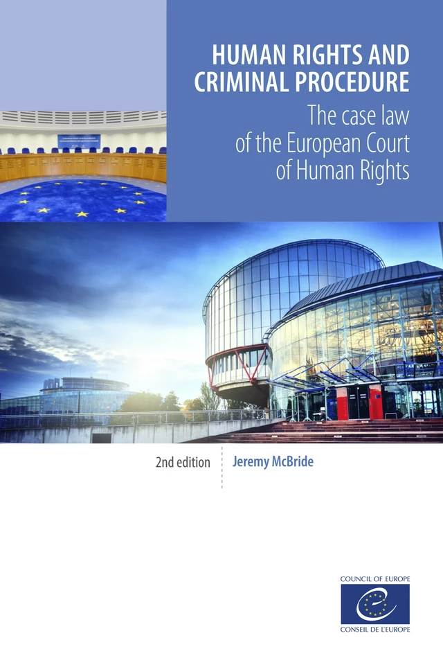 Human rights and criminal procedure - Jeremy McBride - Council of Europe