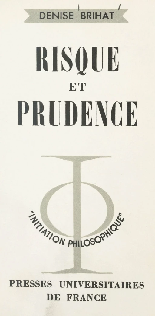 Risque et prudence - Denise Brihat - (Presses universitaires de France) réédition numérique FeniXX