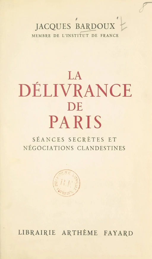 La délivrance de Paris - Jacques Bardoux - (Fayard) réédition numérique FeniXX