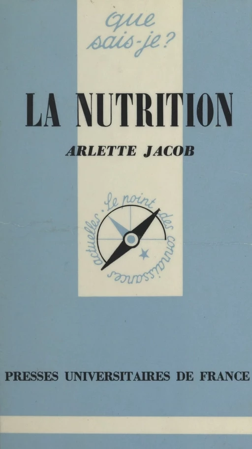 La nutrition - Arlette Jacob - (Presses universitaires de France) réédition numérique FeniXX