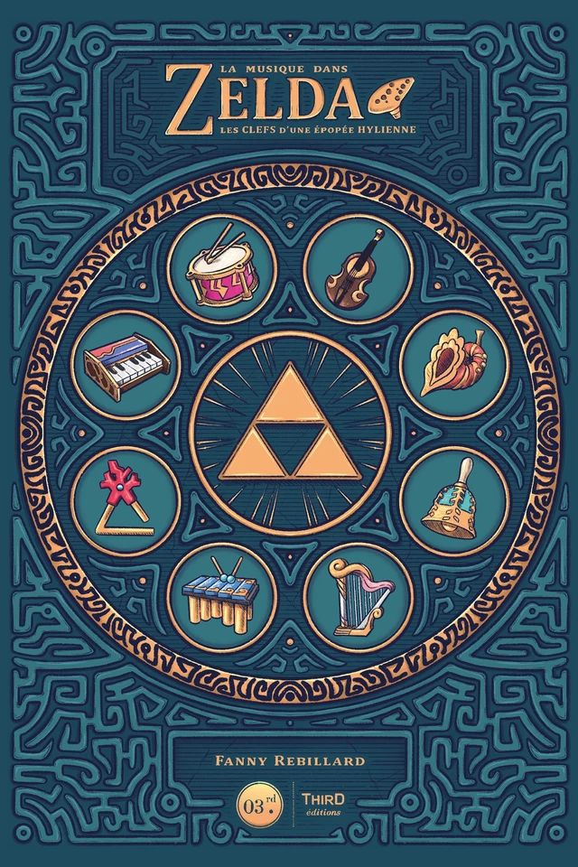 La musique dans Zelda - Fanny Rebillard - Third Editions