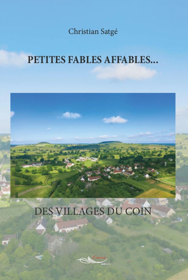 Petites fables affables… - Christian Satgé - 5 sens éditions