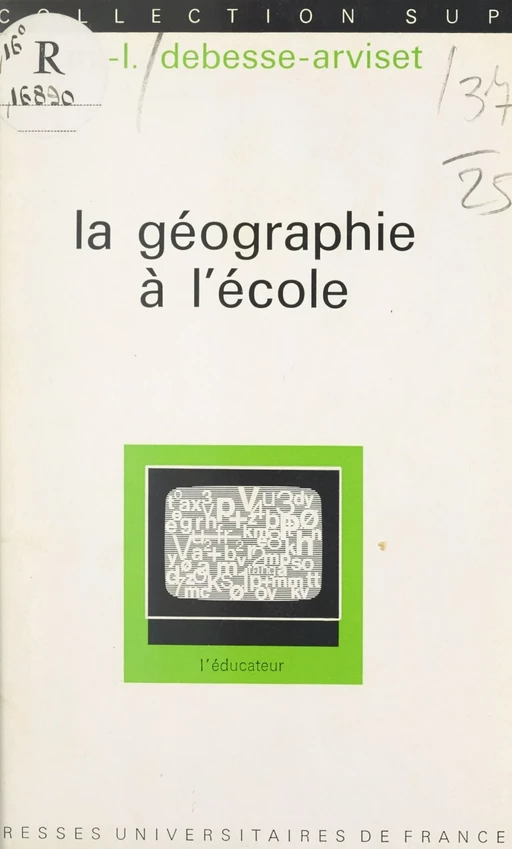 La géographie à l'école - Marie-Louise Debesse - (Presses universitaires de France) réédition numérique FeniXX