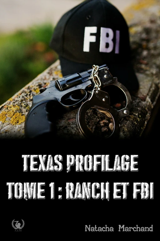 Texas Profilage - Tome 1 - Natacha Marchand - Art en Mots Éditions