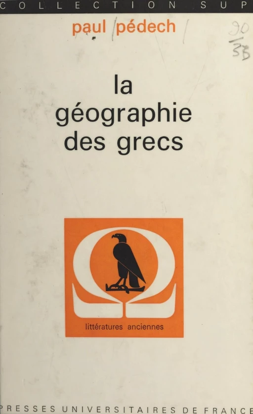 La géographie des Grecs - Paul Pédech - (Presses universitaires de France) réédition numérique FeniXX