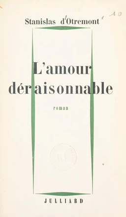 L'amour déraisonnable