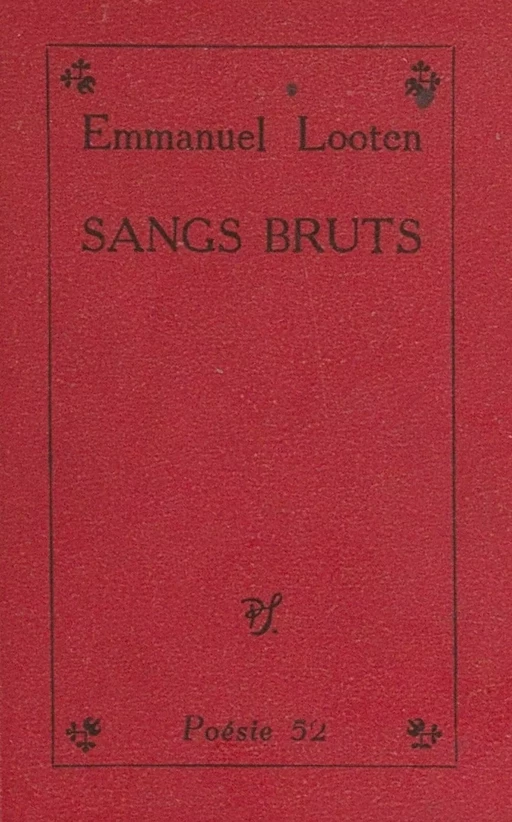 Sangs bruts - Emmanuel Looten - (Seghers) réédition numérique FeniXX