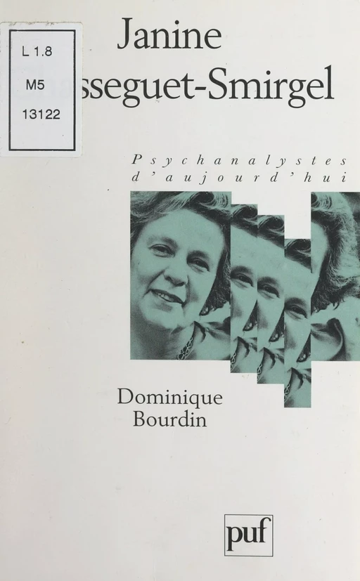 Janine Chasseguet-Smirgel - Dominique Bourdin - (Presses universitaires de France) réédition numérique FeniXX