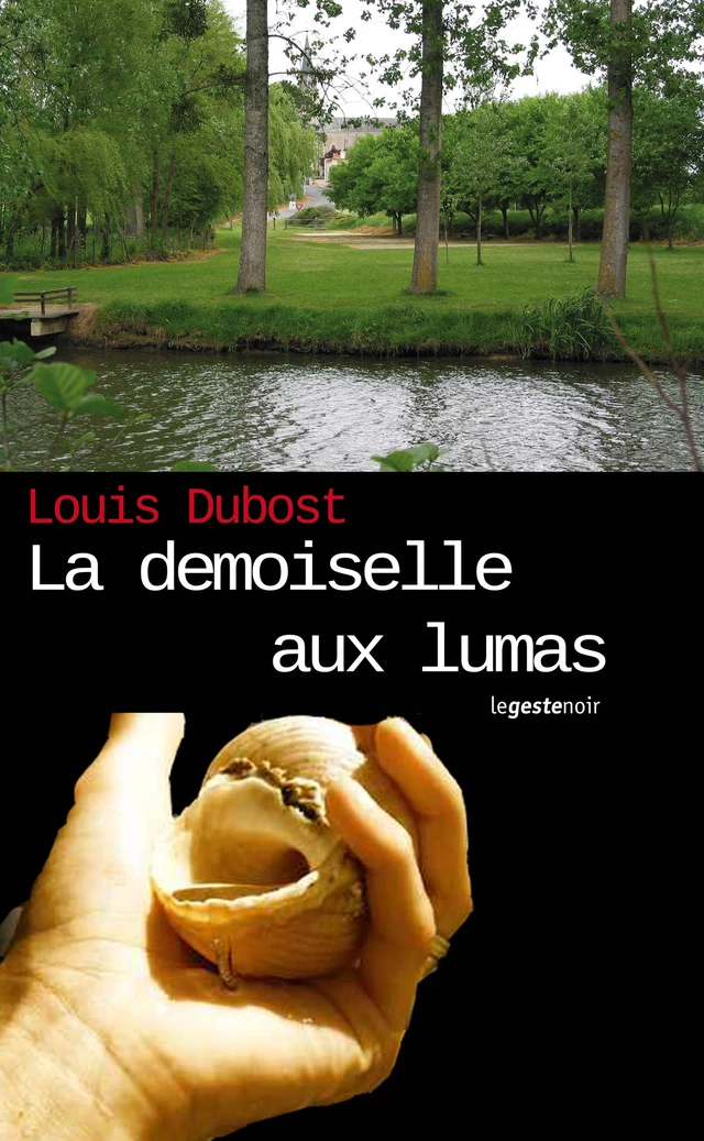 La demoiselle aux Lumas - Louis Dubost - Geste Éditions