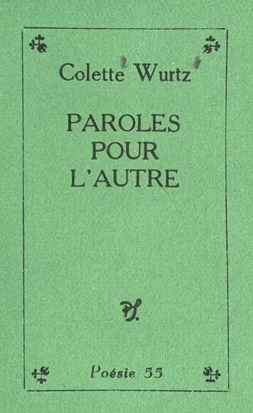 Paroles pour l'autre - Colette Wurtz - (Seghers) réédition numérique FeniXX