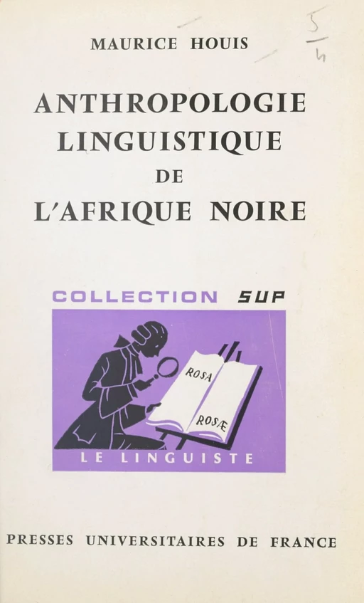 Anthropologie linguistique de l'Afrique noire - Maurice Houis - (Presses universitaires de France) réédition numérique FeniXX