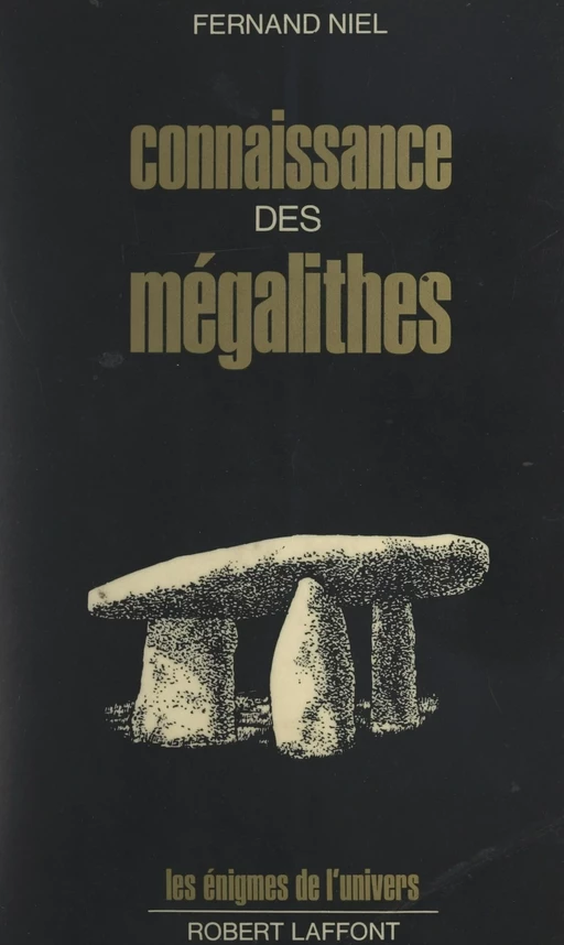 Connaissance des mégalithes - Ferdinand Niel - (Robert Laffont) réédition numérique FeniXX