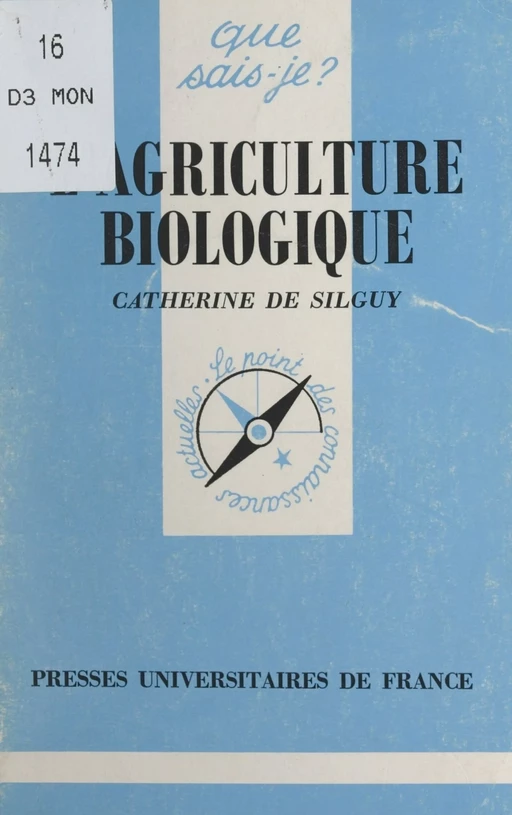 L'agriculture biologique - Catherine de Silguy - (Presses universitaires de France) réédition numérique FeniXX