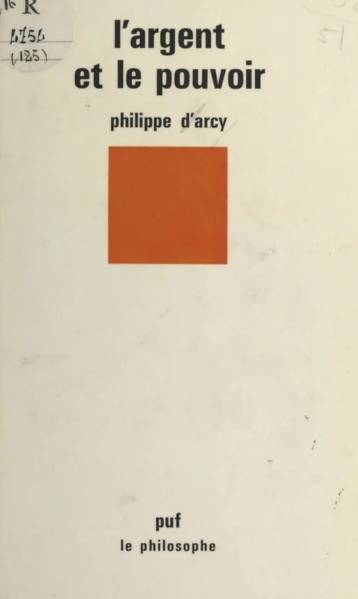 L'argent et le pouvoir - Philippe d'Arcy - (Presses universitaires de France) réédition numérique FeniXX