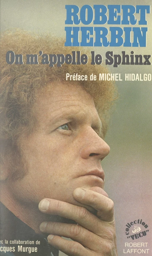 On m'appelle le Sphinx - Robert Herbin - (Robert Laffont) réédition numérique FeniXX