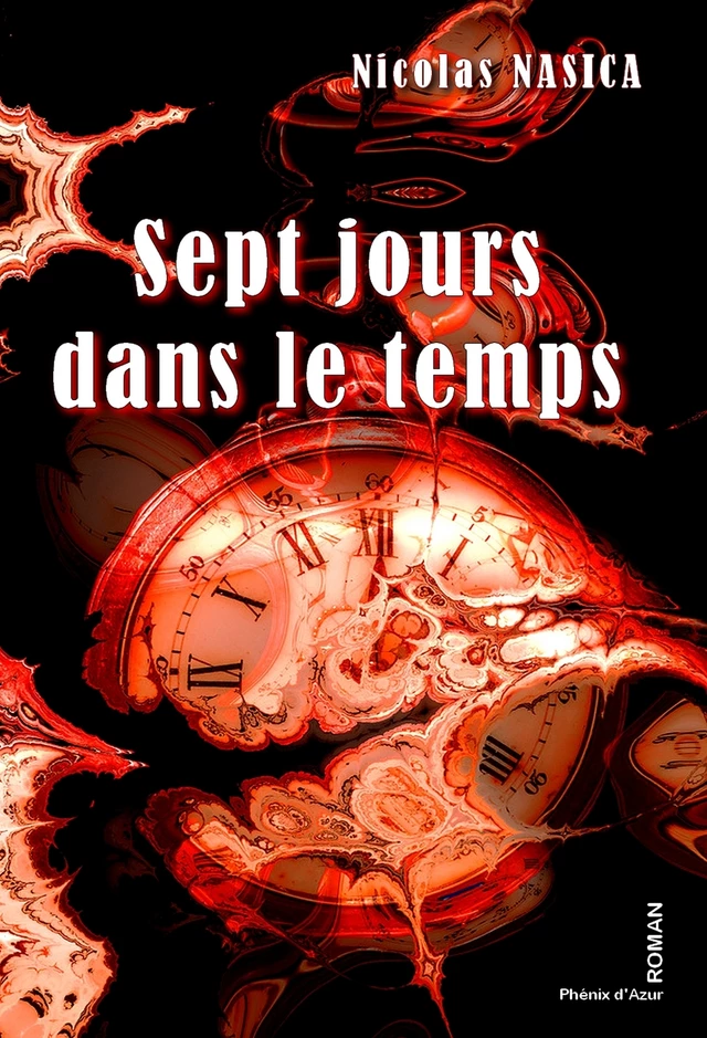 Sept jours dans le temps -  NASICA - Phénix d'Azur éditions