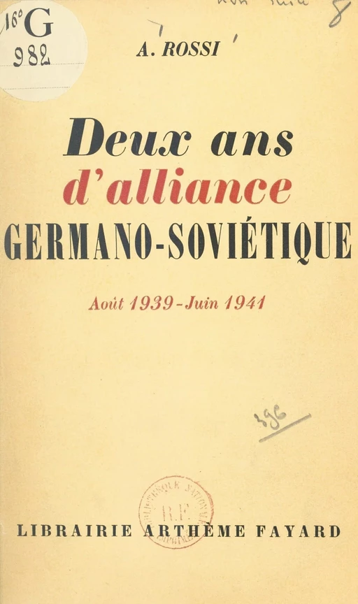 Deux ans d'alliance germano-soviétique - A. Rossi - (Fayard) réédition numérique FeniXX