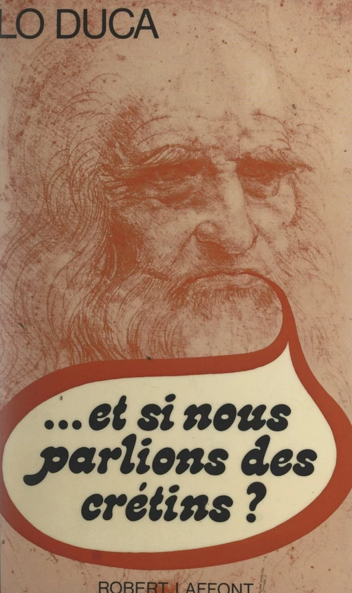 Et si nous parlions des crétins ? - Lo Duca - (Robert Laffont) réédition numérique FeniXX