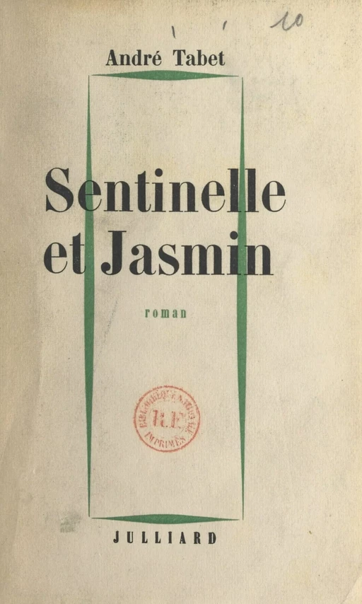 Sentinelle et Jasmin - André Tabet - (Julliard) réédition numérique FeniXX