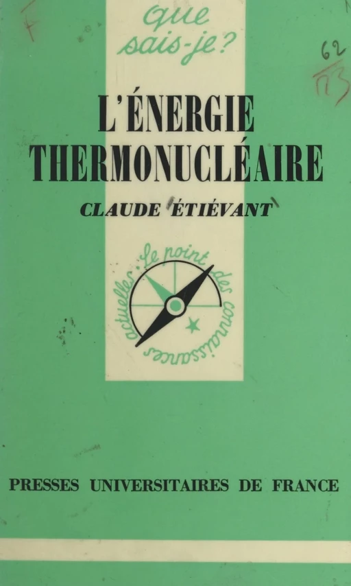 L'énergie thermonucléaire - Claude Étiévant - (Presses universitaires de France) réédition numérique FeniXX