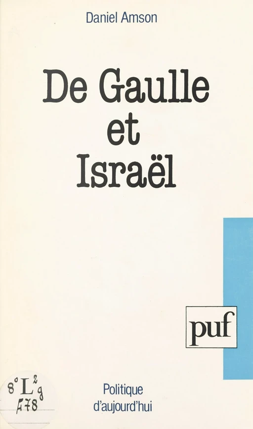 De Gaulle et Israël - Daniel Amson - (Presses universitaires de France) réédition numérique FeniXX