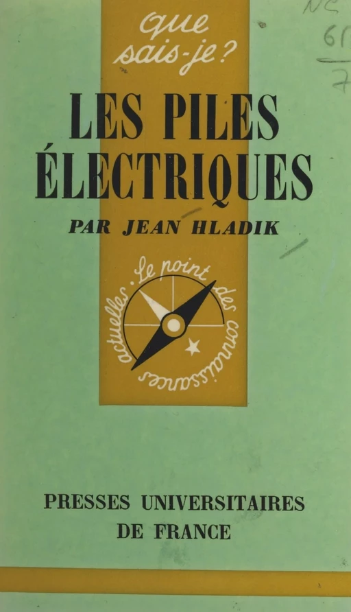 Les piles électriques - Jean Hladik - (Presses universitaires de France) réédition numérique FeniXX