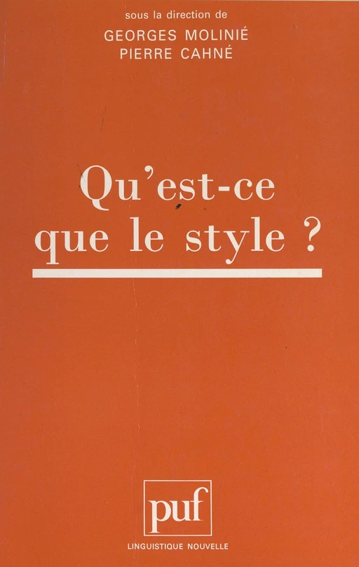 Actes du Colloque international "Qu'est-ce-que le style ?" -  Collectif - (Presses universitaires de France) réédition numérique FeniXX