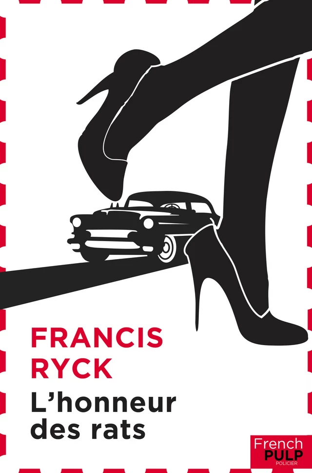 L'honneur des rats - Francis Ryck - French Pulp éditions