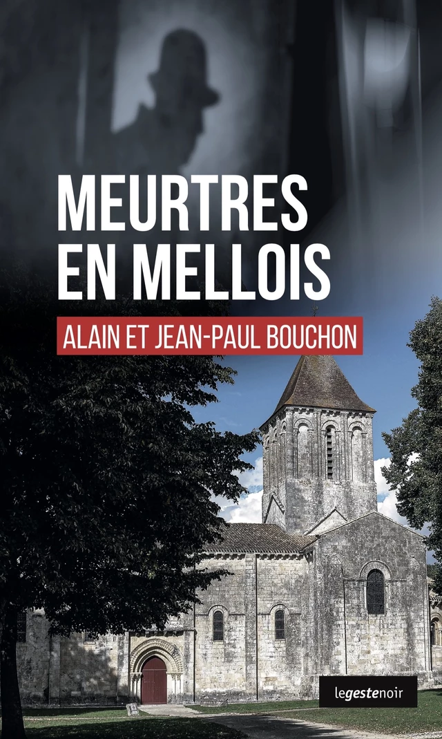 Meurtres en Mellois - Alain Bouchon, Jean-Paul Bouchon - Geste Éditions