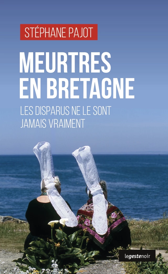 Meurtres en Bretagne - Stéphane Pajot - Geste Éditions