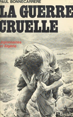 La guerre cruelle