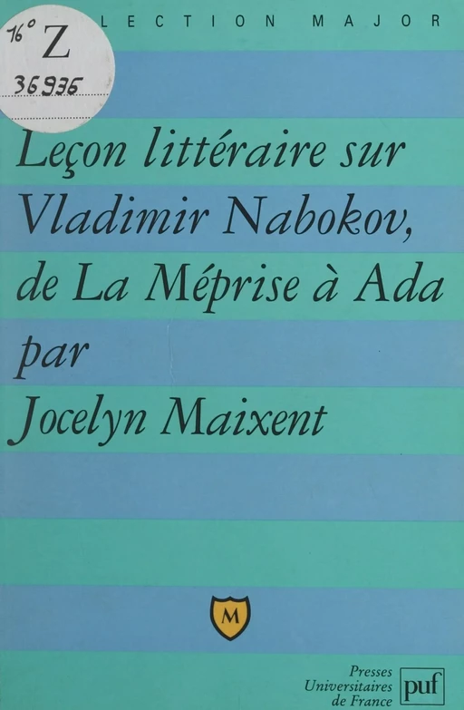 Leçon littéraire sur Vladimir Nabokov, de La méprise à Ada - Jocelyn Maixent - (Presses universitaires de France) réédition numérique FeniXX