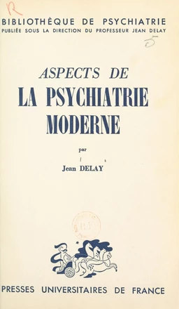 Aspects de la psychiatrie moderne