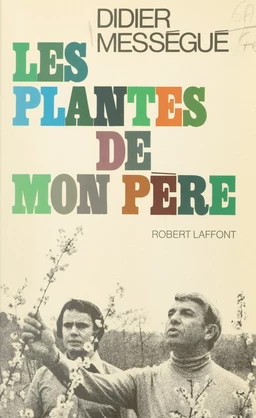 Les plantes de mon père