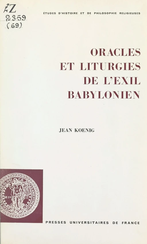 Oracles et liturgies de l'exil babylonien - Jean Koenig - (Presses universitaires de France) réédition numérique FeniXX