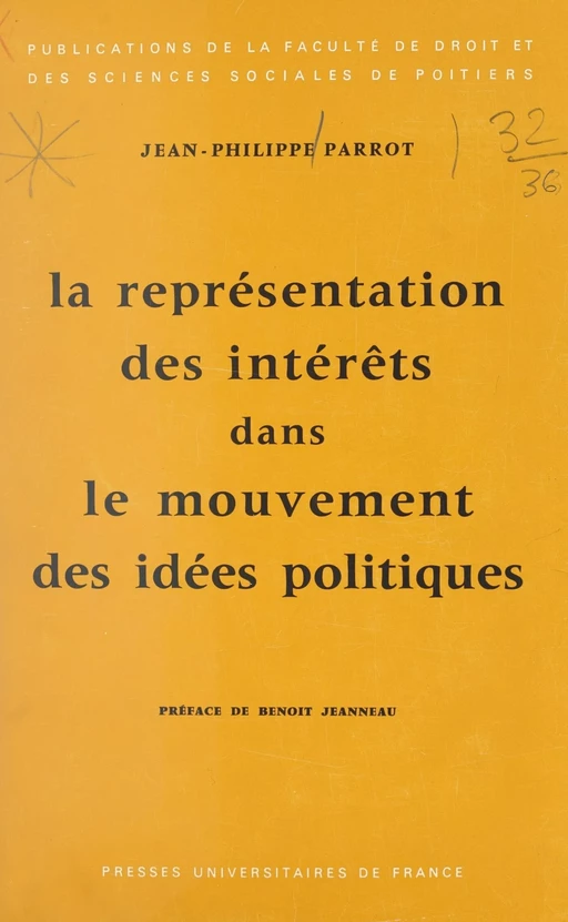 La représentation des intérêts dans le mouvement des idées politiques - Jean-Philippe Parrot - (Presses universitaires de France) réédition numérique FeniXX