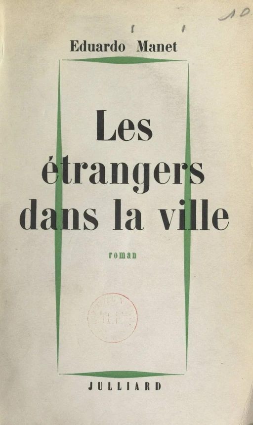 Les étrangers dans la ville - Eduardo Manet - (Julliard) réédition numérique FeniXX